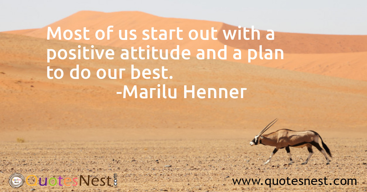 Most of us start out with a positive attitude and a plan to do our best.