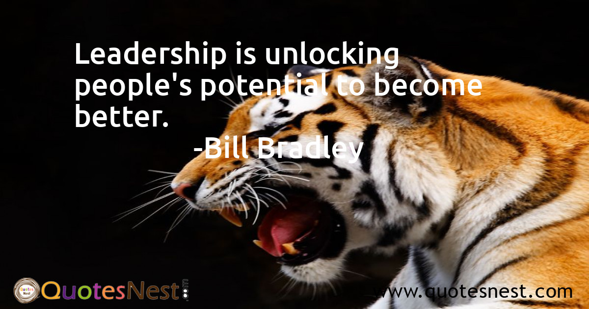 Leadership is unlocking people's potential to become better.