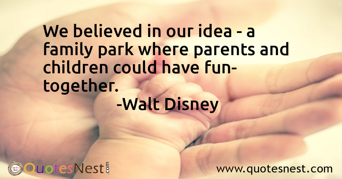 We believed in our idea - a family park where parents and children could have fun- together.
