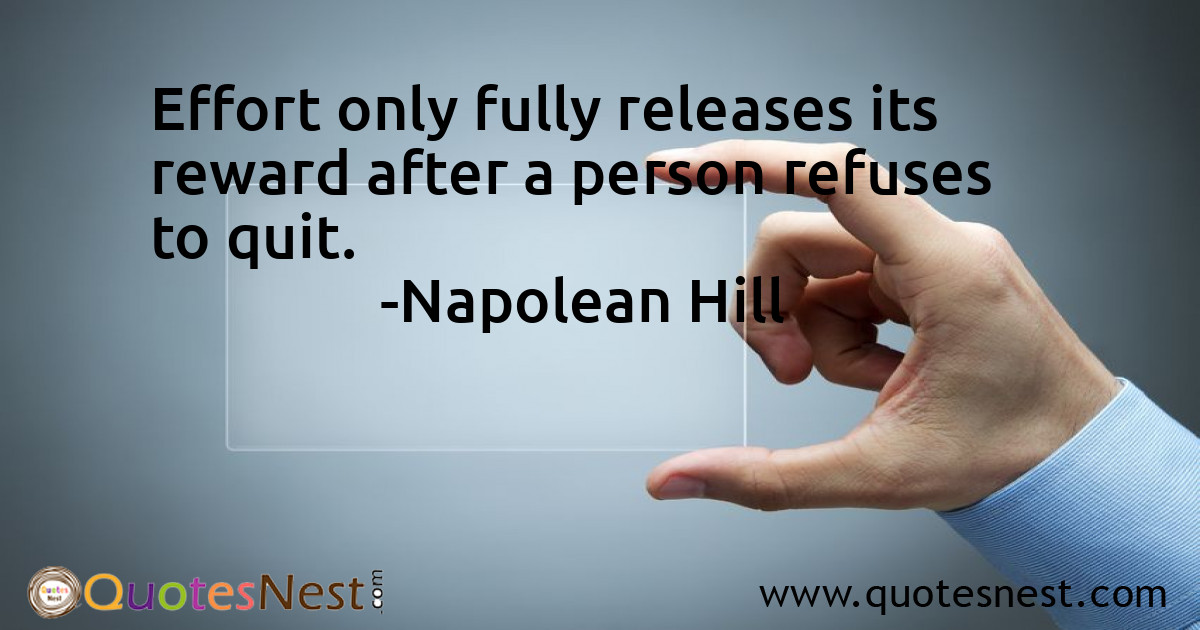 Effort only fully releases its reward after a person refuses to quit.