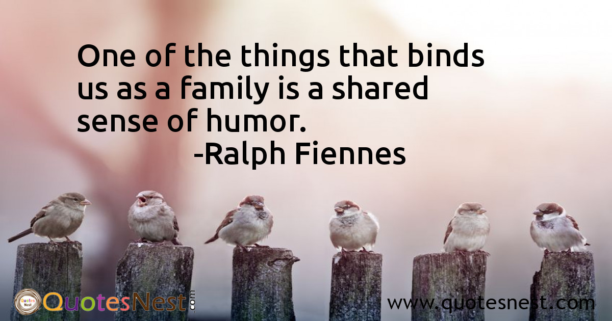 One of the things that binds us as a family is a shared sense of humor.