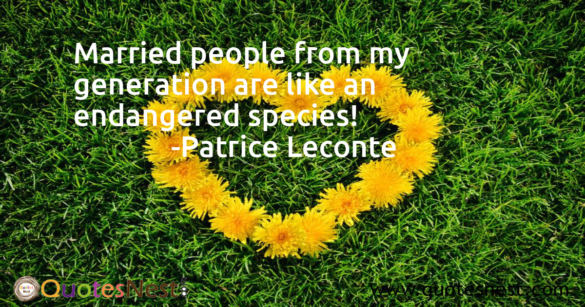 Married people from my generation are like an endangered species!