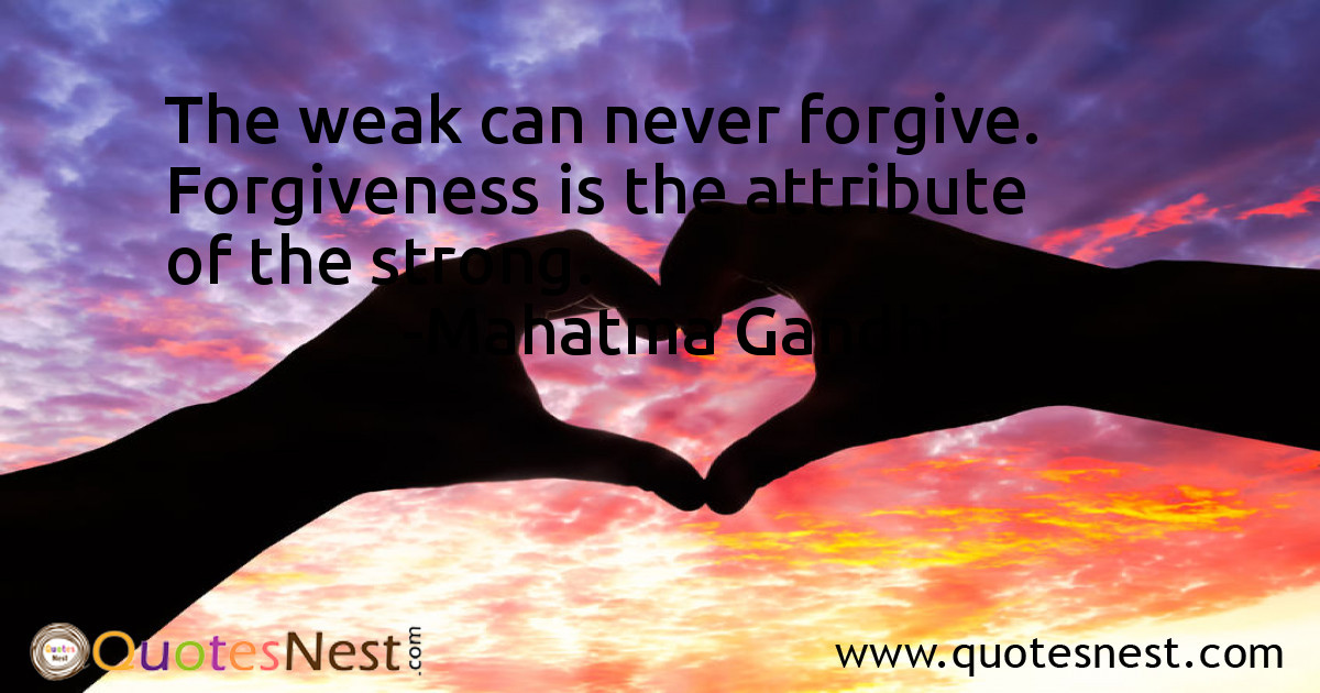 Forgiveness_Mahatma Gandhi_5_small