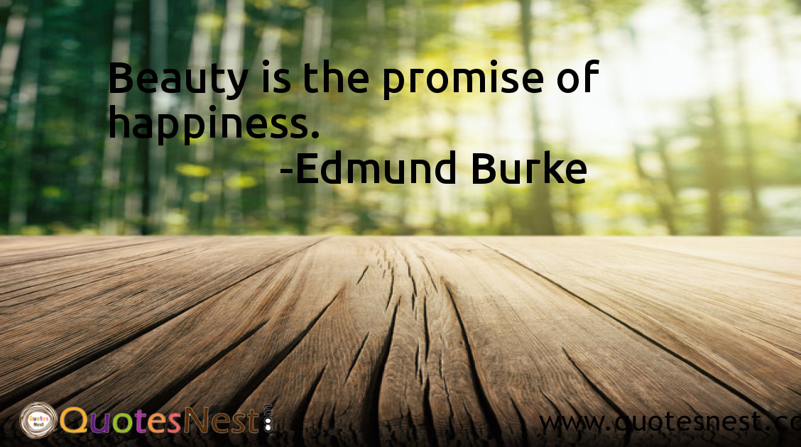 Beauty is the promise of happiness.
