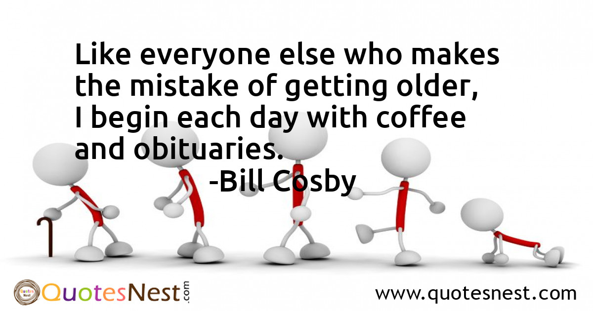 Like everyone else who makes the mistake of getting older, I begin each day with coffee and obituaries.