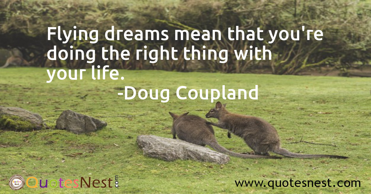 Flying dreams mean that you're doing the right thing with your life.
